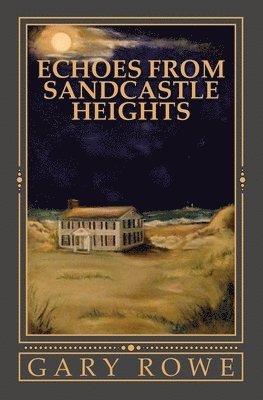 bokomslag Echoes From Sandcastle Heights