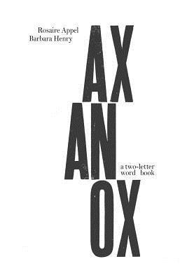 Barbara Henry, Rosaire Appel - Ax An Ox: a two-letter word book, Häftad