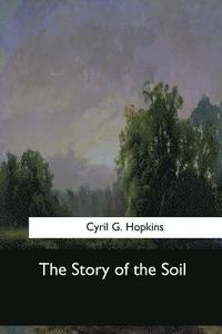 bokomslag The Story of the Soil