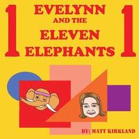 bokomslag Evelynn and the Eleven Elephants
