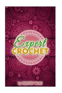 bokomslag Expert Crochet