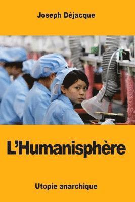 L'Humanisphère, utopie anarchique 1