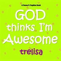 bokomslag GOD Thinks I'm Awesome: A Penny P. Popkins Book