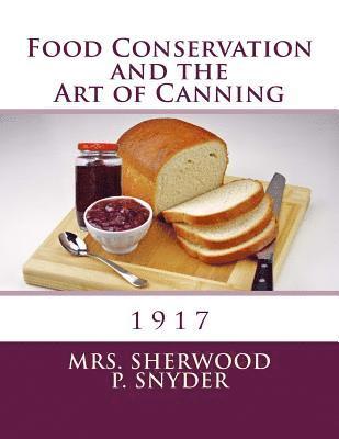 Food Conservation and the Art of Canning 1