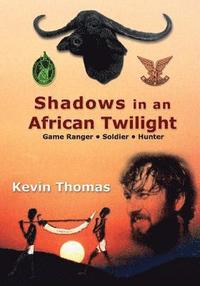 bokomslag Shadows in an African Twilight