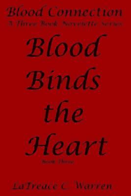 bokomslag Blood Binds the Heart: Book Three