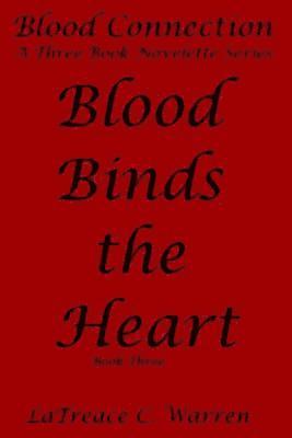 bokomslag Blood Binds the Heart: Book Three