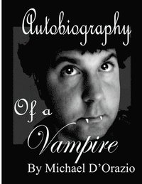 bokomslag Autobiography of a Vampire