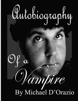 Autobiography of a Vampire 1