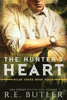 bokomslag The Hunter's Heart (Wilde Creek Book Seven)