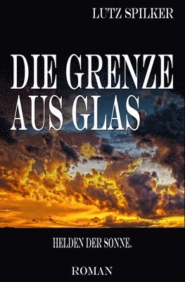 bokomslag Die Grenze aus Glas