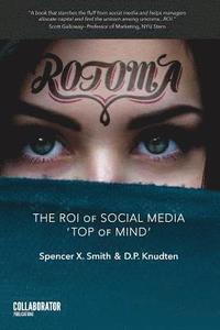 bokomslag Rotoma: The ROI of Social Media Top of Mind