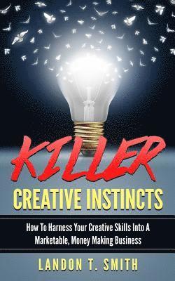 Killer Creative Instincts 1