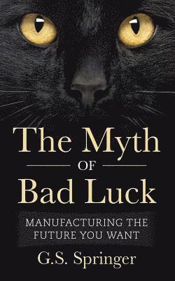 bokomslag Myth Of Bad Luck
