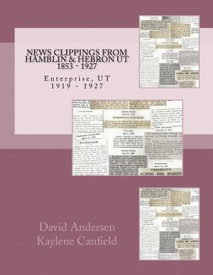 News Clippings From Hamblin & Hebron Ut: 1853 - 1927 1