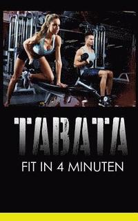 bokomslag Tabata: Fit in 4 Minuten