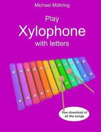 bokomslag Play Xylophone with letters