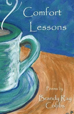 Comfort Lessons: Poetry Chapbook 1