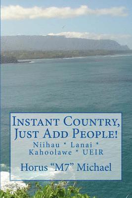 Instant Country, Just Add People!: Niihau * Lanai * Kahoolawe * UEIR 1