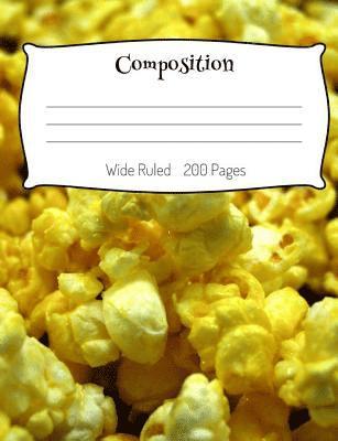 bokomslag Buttered Popcorn Composition Book Wide Ruled