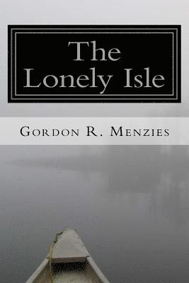 The Lonely Isle: A Collection of Canadian Poetry 1