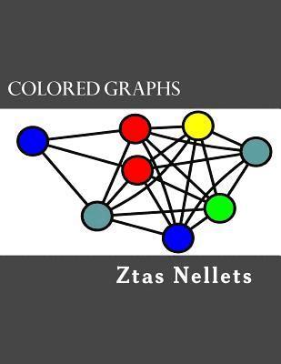 bokomslag Colored Graphs: Volume I