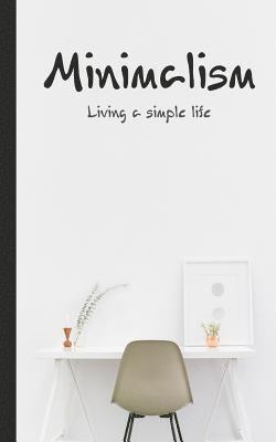 Minimalism: Less really is more 1