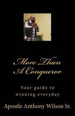 More Than a Conqueror: Your Guide to Winning Everyday 1