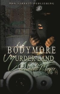 bokomslag Bodymore Murderland