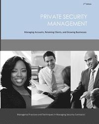 bokomslag Private Security Management: Managing Accounts, Retaining Clients, and Growing Businesses
