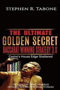 bokomslag The Ultimate Golden Secret Baccarat Winning Strategy 3.0