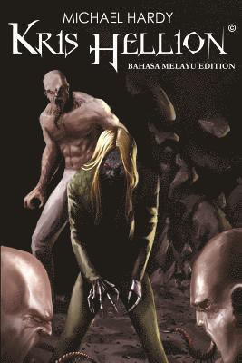 Kris Hellion (Dalam Bahasa Melayu) 1