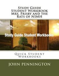 bokomslag Study Guide Student Workbook Mrs. Frisby and the Rats of NIMH: Quick Student Workbooks