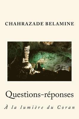 Chahrazade Belamine - Questions-Réponses À La Lumière Du Coran, Häftad