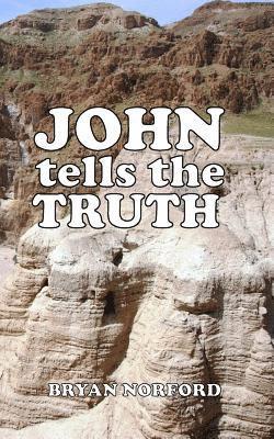 John Tells the Truth 1