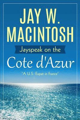 Jayspeak on the Cote d'Azur 1