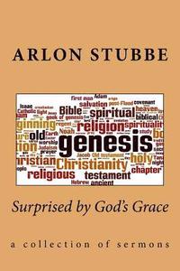 bokomslag Surprised by God's Grace: a collection of sermons