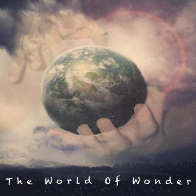 The World Of Wonder: The wonderful world 1