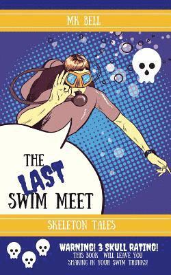 The Last Swim Meet 1