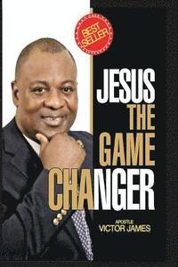 bokomslag Jesus The Game Changer