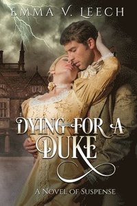 bokomslag Dying For a Duke
