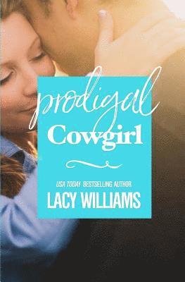 Prodigal Cowgirl 1