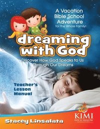 bokomslag Dreaming With God VBS Teacher's Lesson Manual