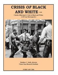 bokomslag Crisis OF Black and White: Charles Silberman's Crisis in Black and White: A 40-Year Retrospective