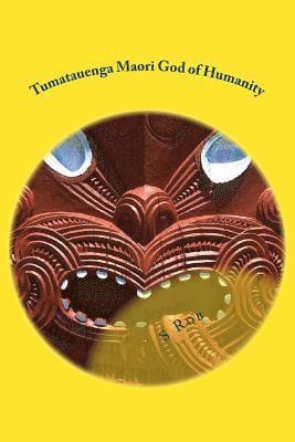 bokomslag Tumatauenga Maori God of Humanity