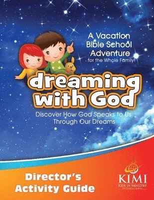 Stacey Linsalata, Becky Fischer - Dreaming with God VBS Director's Activity Guide, Häftad
