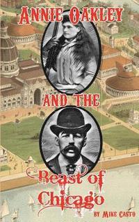 bokomslag Annie Oakley and the Beast of Chicago