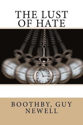 Boothby Guy Newell, Sir Angels - The Lust of Hate, Häftad