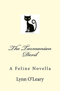 bokomslag The Tazmanian Devil: A Feline Novella