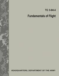 bokomslag Fundamentals of Flight (TC 3.04.4 / FM 3.04.203)